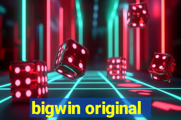 bigwin original